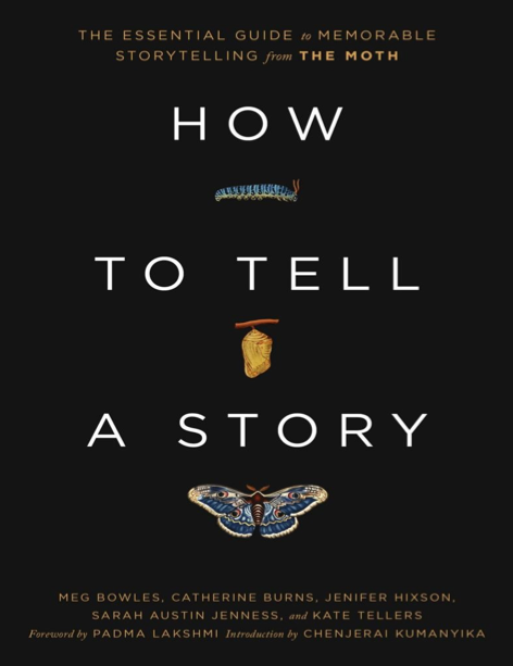  دانلود پی دی اف pdf کتاب How to Tell a Story - The Moth | باکتابام 