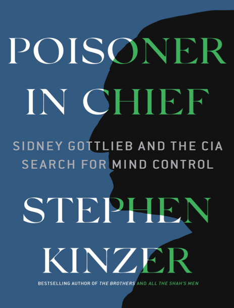  دانلود پی دی اف و ای پاب pdf+ePub کتاب Poisoner in Chief - Stephen Kinzer | باکتابام 