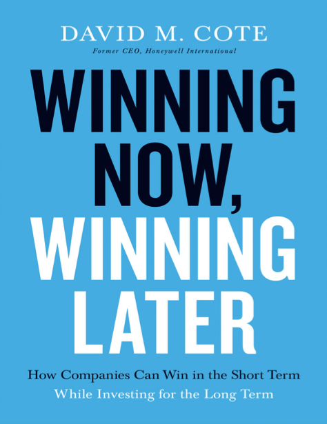  دانلود پی دی اف pdf کتاب Winning Now, Winning Later - David M. Cote | باکتابام 