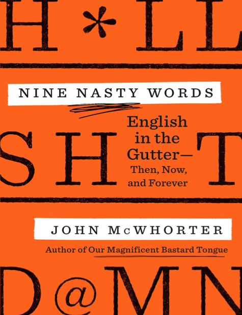  دانلود پی دی اف و ای پاب pdf+ePub کتاب Nine Nasty Words - John McWhorter | باکتابام 