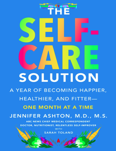  دانلود پی دی اف pdf کتاب The Self-Care Solution - Jennifer Ashton | باکتابام 