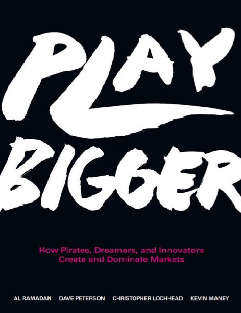 دانلود پی دی اف و ای پاب pdf+ePub کتاب Play Bigger - Dave Peterson | باکتابام