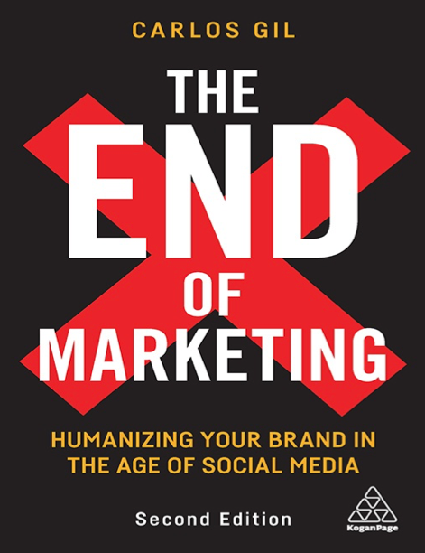 دانلود پی دی اف و ای پاب pdf+ePub کتاب The End of Marketing - Carlos Gil | باکتابام