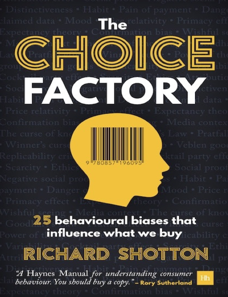  دانلود پی دی اف pdf کتاب The Choice Factory - Richard Shotton | باکتابام 