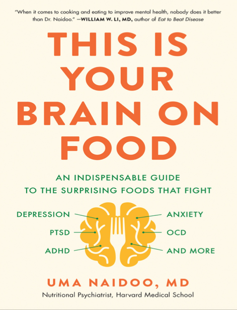  دانلود پی دی اف و ای پاب pdf+ePub کتاب This Is Your Brain on Food - Uma Naidoo | باکتابام 