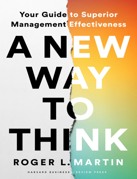  دانلود پی دی اف و ای پاب pdf+ePub کتاب A New Way to Think - Roger L. Martin | باکتابام 