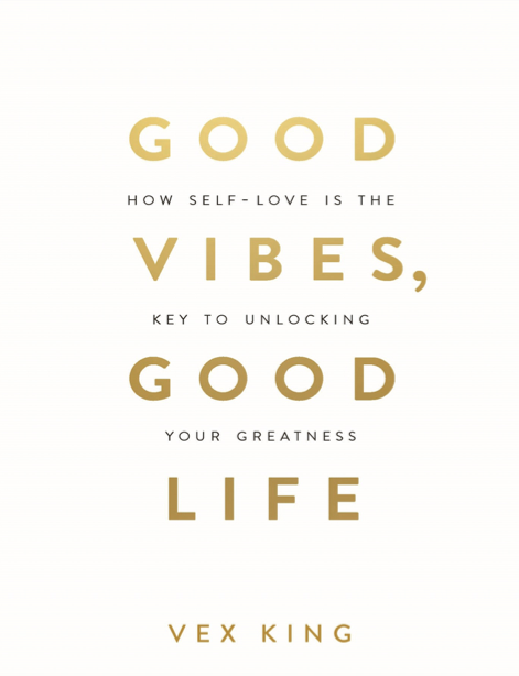 دانلود پی دی اف pdf کتاب Good Vibes, Good Life - Vex King | باکتابام 