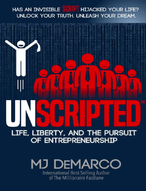 دانلود پی دی اف و ای پاب pdf+ePub کتاب UNSCRIPTED - MJ DeMarco | باکتابام