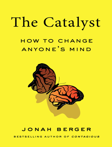  دانلود پی دی اف pdf کتاب The Catalyst: How to Change Anyone’s Mind | باکتابام 