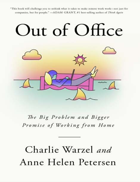  دانلود پی دی اف و ای پاب pdf+ePub کتاب Out of Office - Charlie Warzel · Anne Helen Petersen | باکتابام 