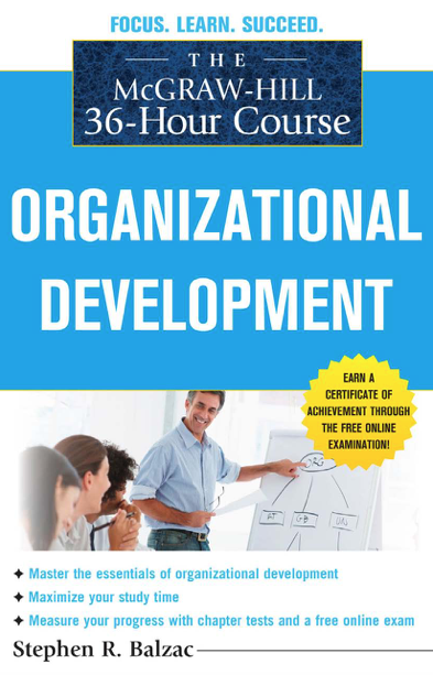  دانلود پی دی اف pdf کتاب The McGraw-Hill 36-Hour Course: Organizational Development | باکتابام 
