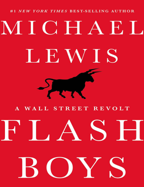 دانلود پی دی اف pdf کتاب Flash Boys: A Wall Street Revolt - Michael Lewis | باکتابام