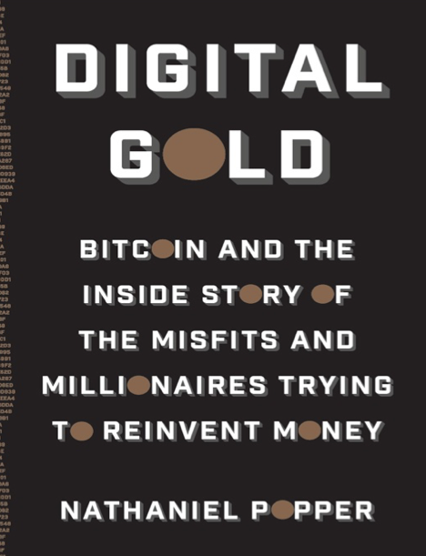  دانلود پی دی اف و ای پاب pdf+ePub کتاب Digital Gold - Nathaniel Popper | باکتابام 